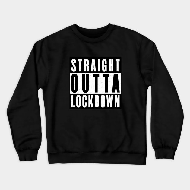 Straight Outta Lockdown Crewneck Sweatshirt by Lockdown Escape Rooms